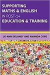 SUPPORTING MATHS & ENGLISH IN POST-14 EDUCATION & TRAINING