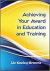 ACHIEVING YOUR AWARD IN EDUCATION AND TRAINING