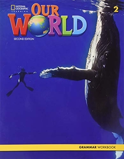 Our World 2e AmE Level 2 Grammar Workbook