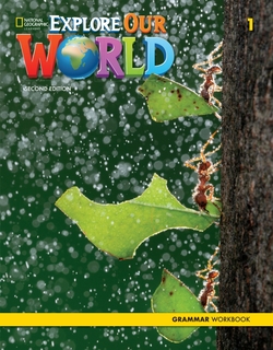 Explore Our World 2e Level 1 Grammar Workbook