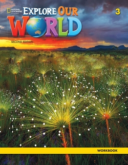 Explore Our World 2e Level 3 Workbook