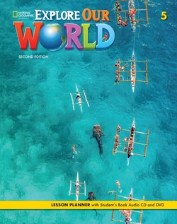 Explore Our World 2e Level 5 Lesson Planner with Student's Book Audio CD and DVD