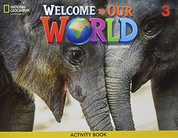 Welcome to Our World 2e Level 3 AmE Activity Book
