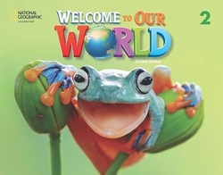 Welcome to Our World 2e Level 2 BrE Activity Book