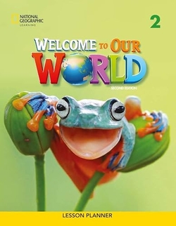 Welcome to Our World 2e Level 2 BrE Lesson Planner