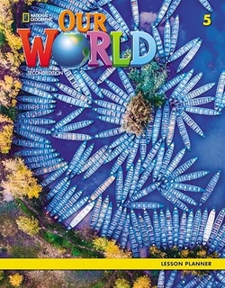 Our World 2e AmE Level 5 Lesson Planner