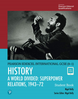 EDEXCEL INTERNATIONAL GCSE (9-1) HISTORY A WORLD DIVIDED