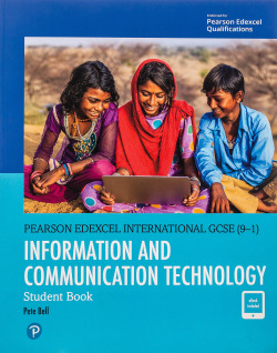 EDEXCEL INTERNATIONAL GCSE (9-1) ICT STUDENT BOOK