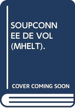 Soupconnee de vol./faux debutant