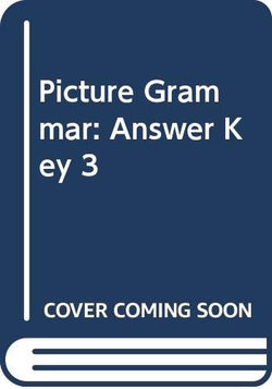 ANSWER KEY 3.PICTURE GRAMMAR FOR CHILDREN-SOLUCIONARIO-