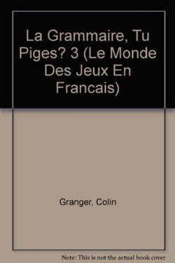 LA GRAMMAIRE TU PIGES.3