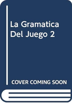 GRAMATICA DA JUEGO.2