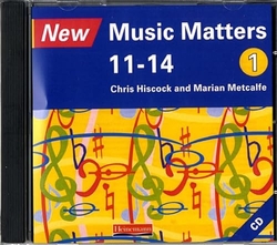 NEW MUSIC MATTERS 11-14 AUDIO CD 1