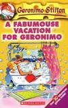A fabumouse vacation for geronimo -geronimo stilton 9
