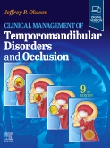 Clinical Management of Temporomandibular Disorders and Occlusion, 9th Edition