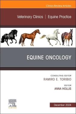 Equine Oncology, An Issue of Veterinary Clinics