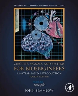 CIRCUITS,SIGNALS AND SYSTEMS FOR BIOENGINEERS