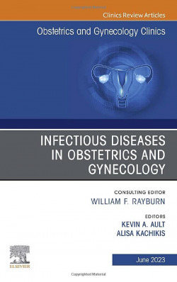 INFECTIOUS DISEASES OBSTETRICS GYNECOLOGY CLINICS VOL.50-2
