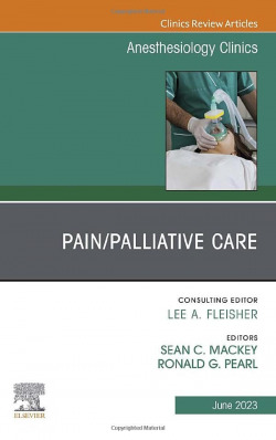 PAIN;PALLIATIVE CARE,ANESTHESIOLOGY CLINICS VOL.41-2