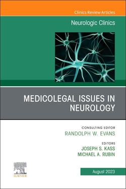 MEDICOLEGAL ETHICAL NEUROLOGIC CLINICS VOL.41-3