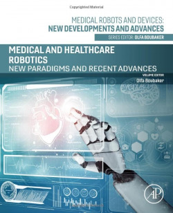 Medical and healthcare robotics:new paradigms recent advan