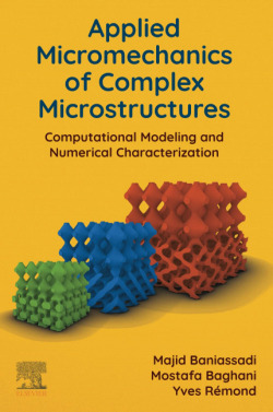 APPLIED MICROMECHANICS OF COMPLEX MICROSTRUCTURES