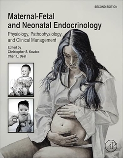 Maternal-fetal and neonatal endocrinology