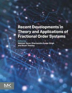 Recent Developments in Theory and Applications Fractional Order Systems