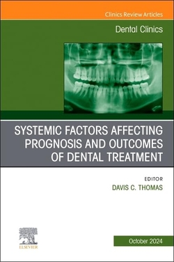 Systemic factors affecting prognosis and outcomes of dental treatment, An Issue