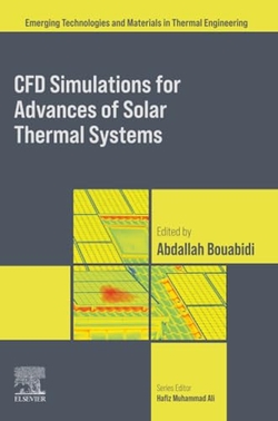 CFD Simulations for Advances of Solar Thermal Systems