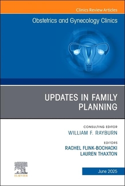 UPDATES FAMILY PLANNING ISSUE OBSTETRICS CLINICS VOL.52-2