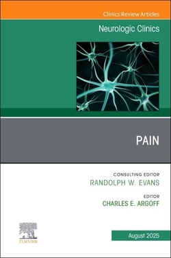 PAIN AN ISSUE OF NEUROLOGIC CLINICS VOL.43-3