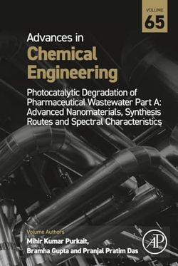 Photocatalytic Degradation of Pharmaceutical Wastewater. Part A, Volume 65