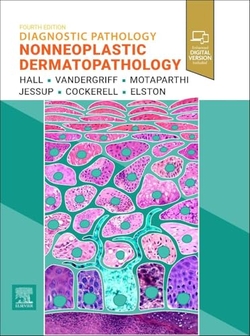 DIAGNOSTIC PATHOLOGY:NONNEOPLASTIC DERMATOPATHOLOGY