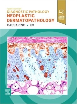 DIAGNOSTIC PATHOLOGY:NEOPLASTIC DERMATOPATHOLOGY