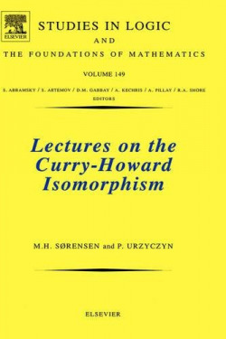 LECTURES ON THE CURRY-HOWARDS ISOMORPHISM