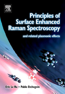 PRINCIPLES OF SURFACE-ENHANCED RAMAN SPECTROSCOPY AND RELATED PLASMONIC EFFECTS
