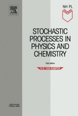 STOCHASTIC PROCESSES IN PHYSICS AND CHEMISTRY