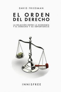 EL ORDEN DEL DERECHO . LA RELACIÀN ENTRE LA ECONOMÖA Y EL DERECHO, Y SU IMPORTAN