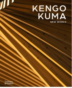 Kengo Kuma. New Works