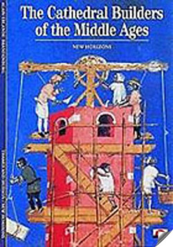 THE CATHEDRAL BUILDERS OF THE MIDDLE AGES