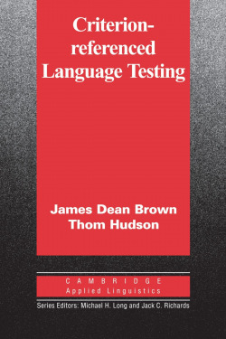 CRITERION-REFERENCE LANGUAGE TESTING (APPLIED LINGUISTICS)