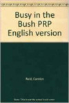 Busy In Bush Prp Eng Ver Pb