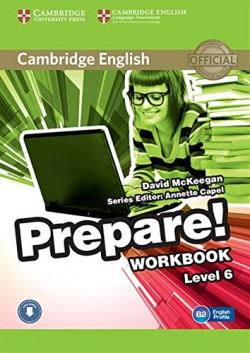 Cambridge english prepare! 6. Workbook +cd
