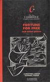 FORTUNE FOR FREE.(CAMB.ENG.READERS)