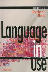 LANGUAGE IN USE.INTERMEDIATE.TEACHERS BOOK