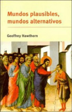 MUNDOS PLAUSIBLES, MUNDOS ALTERNATIVOS