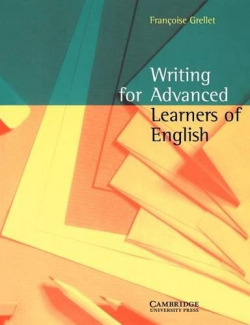 WRITING FOR ADVANCED LEARNERS OF ENGLISH.