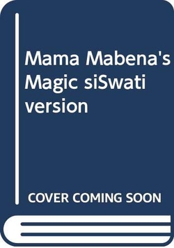 Mama Mabena'S Magic/Siswati Pb