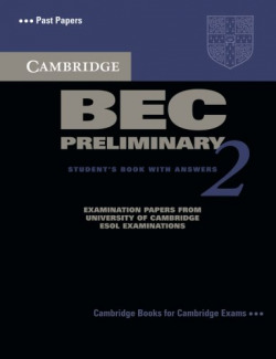 CAMB.BEC PRELIMINARY 2.ST (+KEY) (EXAMINATION ESOL)
